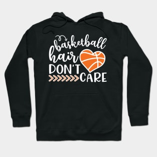 Basketball Hair Don't Care Funny Hoodie